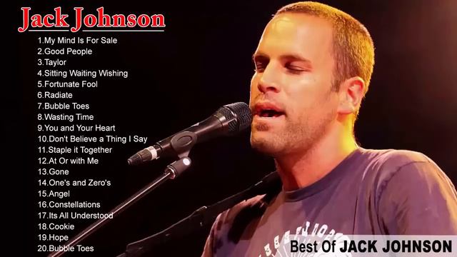 Jack Johnson Greatest Hits Full Album - Best Of Jack Johnson