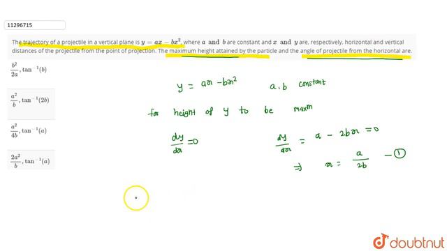 The trajectory of a projectile in a vertical plane is `y = ax - bx^2`, where `a and b` are const... смотреть онлайн