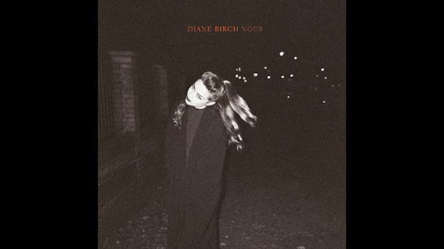 Diane Birch - NOUS - full EP (2016) смотреть онлайн