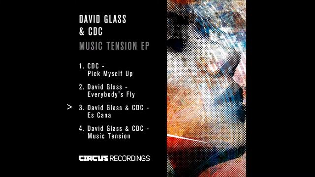 David Glass & CDC - Es Cana - Circus Recordings смотреть онлайн