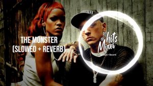 Eminem ft Rihanna The Monster Explicit Slowed + Reverb | 2024