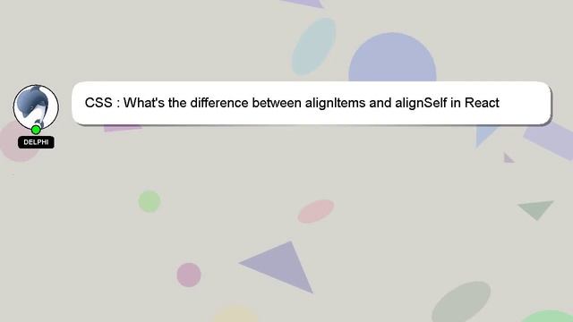 CSS : What's the difference between alignItems and alignSelf in React Native? смотреть онлайн