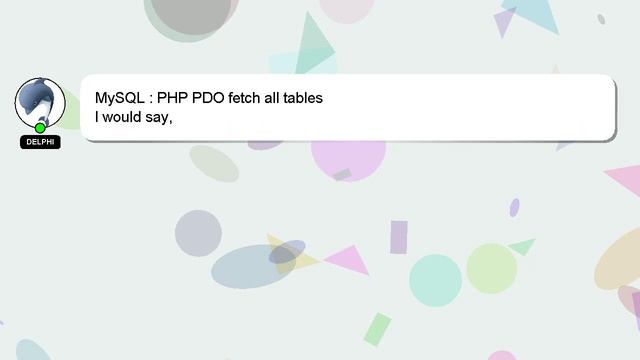 MySQL : PHP PDO fetch all tables смотреть онлайн