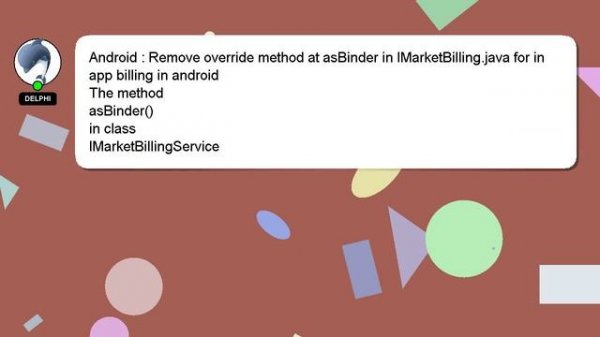 Android : Remove override method at asBinder in IMarketBilling.java for in app billing in android