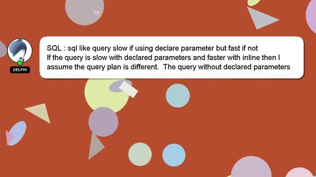 SQL : sql like query slow if using declare parameter but fast if not смотреть онлайн