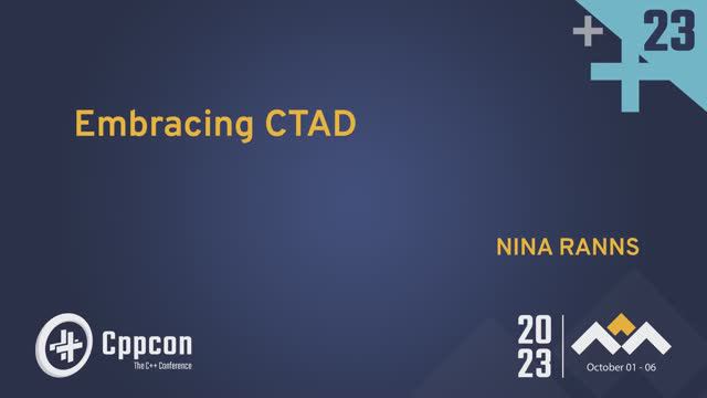 Embracing CTAD - Nina Ranns - CppCon 2023 смотреть онлайн