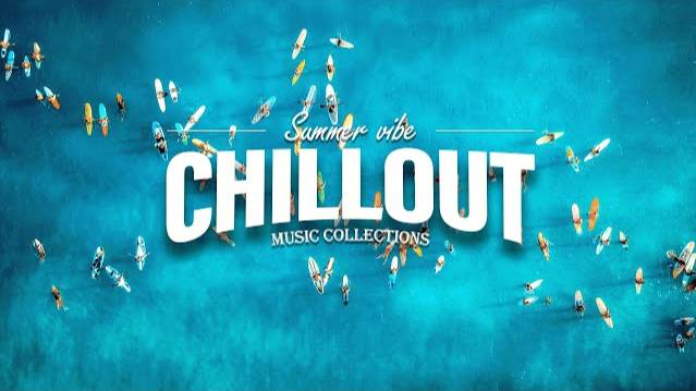 Chillout Music Collection - Chill Vibes 2024 🌴 Chillout Mix смотреть онлайн