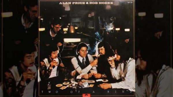 Alan Price & Rob Hoeke. Two Of A Kind 1977