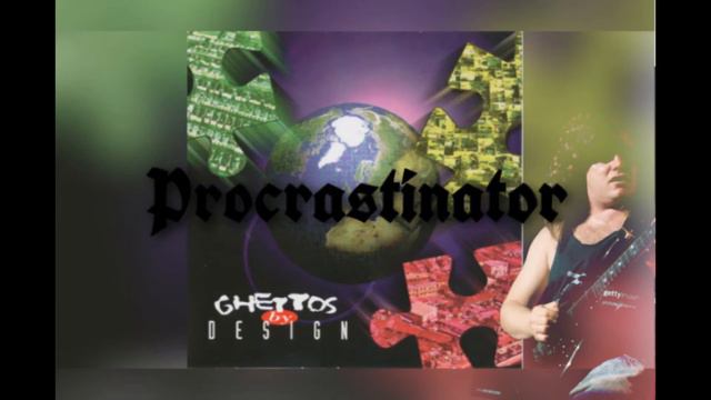 Ian Crichton (SAGA) Procrastinator (8) - "Ghettos By Design" 1997 смотреть онлайн