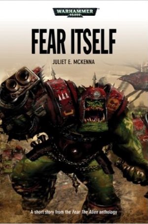 "Страх во плоти" - Джульет Маккена / Juliet E. McKenna - "Fear Itself" (2010) by Casper Valter