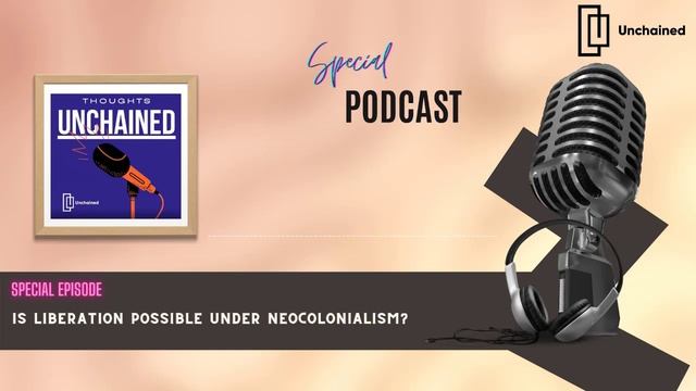 Is liberation possible under neocolonialism? смотреть онлайн