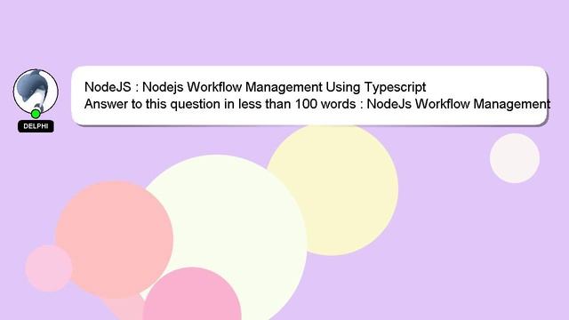 NodeJS : Nodejs Workflow Management Using Typescript смотреть онлайн