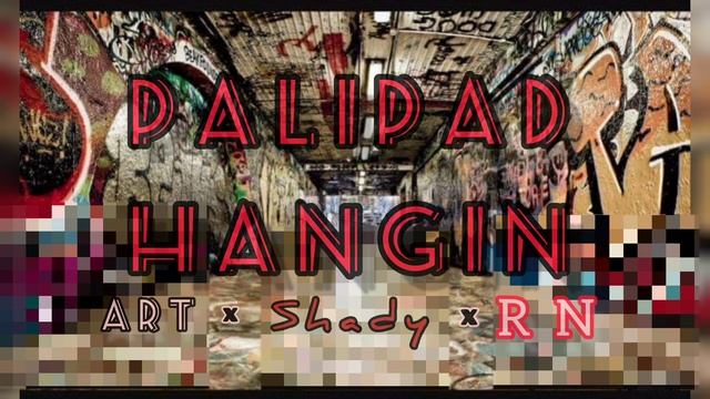 Palipad hangin - Art x Shady x RN смотреть онлайн
