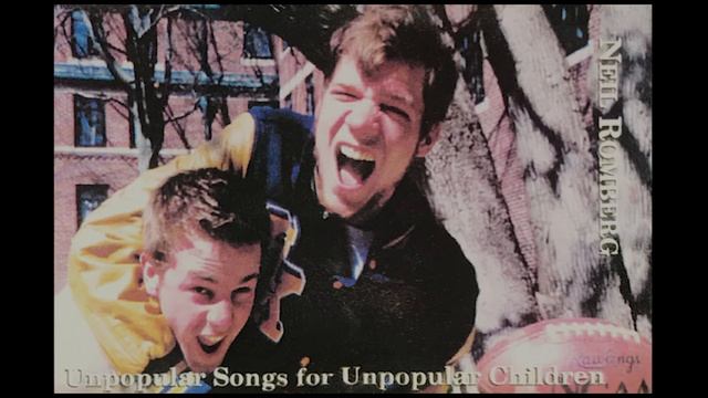 Neil Romberg "Unpopular Songs for Unpopular Children" (Full Album) смотреть онлайн