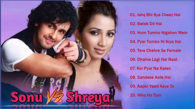 Best Of Sonu Nigam & Shreya Ghoshal Songs Collection 2020 | Bollywood Hindi Songs - Jukebox Songs #