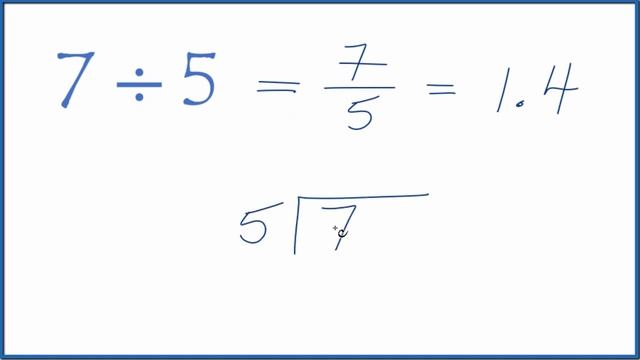 7 divided by 5 (7 ÷ 5) смотреть онлайн