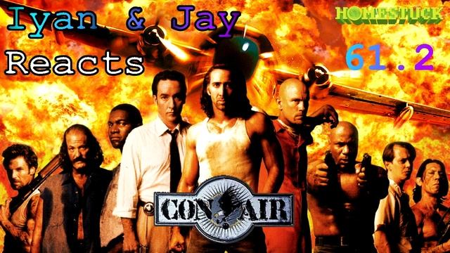 Ariah & Jay React to Con Air! (Homestuck Part 61.2) {100 Subscriber Special} смотреть онлайн