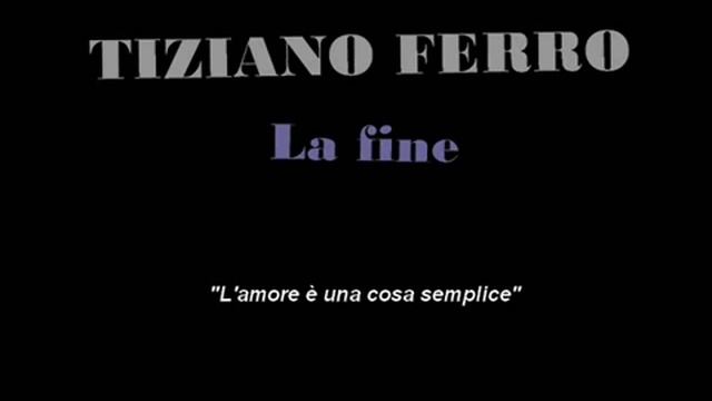 Tiziano Ferro - La fine