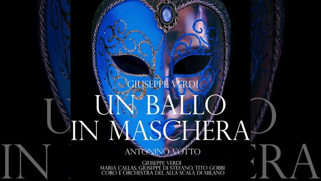 Un Ballo in Maschera, Act 1, Scene 2: Di' Tu Se Fedele смотреть онлайн