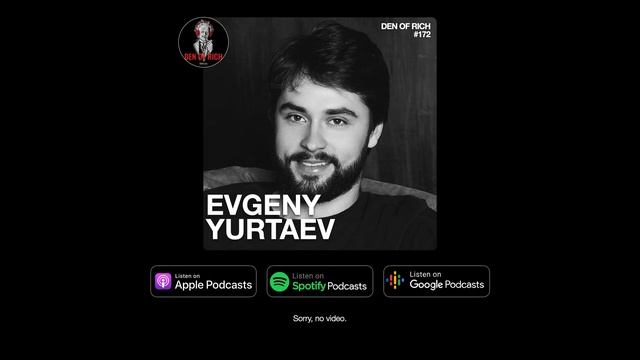 Den of Rich #172 - Евгений Юртаев | Блокчейн, криптовалюта, инвестиции, технологические стартапы смотреть онлайн