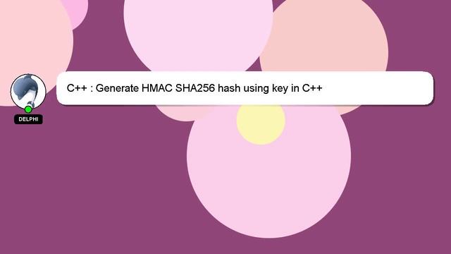 C++ : Generate HMAC SHA256 hash using key in C++ смотреть онлайн