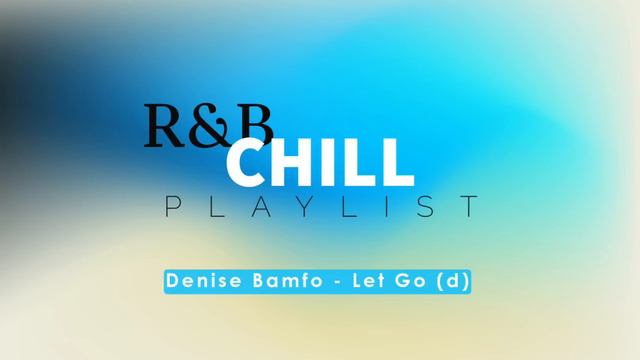 Christian R&B I Playlist CHILL 🎵(For Relax, Work, Study, Party...)