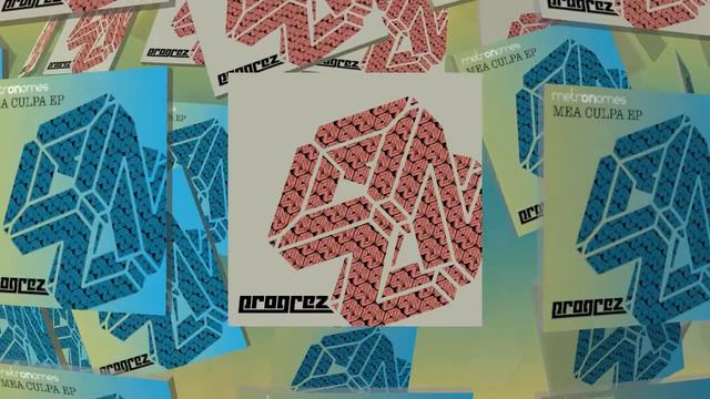 metrONomes - Mea Culpa EP (Progrez) смотреть онлайн