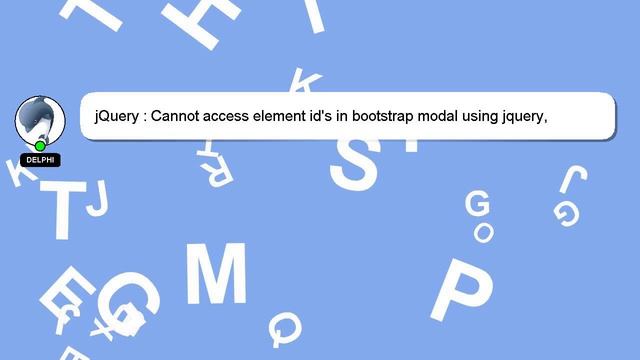 jQuery : Cannot access element id's in bootstrap modal using jquery, getting undefined error смотреть онлайн