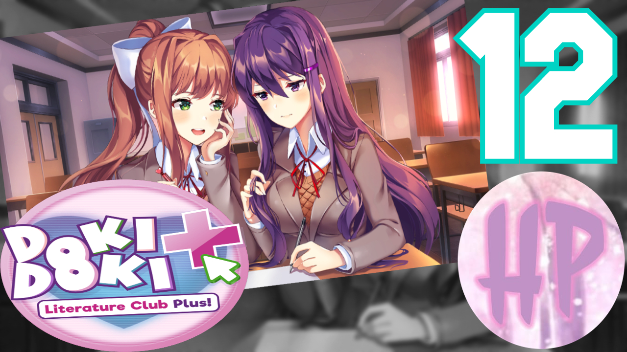 12 - ИЗВИНИТЕЛЬНОЕ ПИСЬМО! - Doki Doki literature Club Plus (Допсюжет) смотреть онлайн