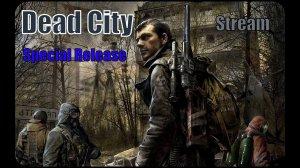 S.T.A.L.K.E.R. Dead City Special Release №10 ( ЧАЭС-ФИНАЛ )#stalker#stream