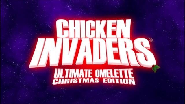 Chicken Invaders 4 (Ultimate Omelette) Christmas Edition OST - Chapter 3/ Chapter 11 (HQ) смотреть онлайн