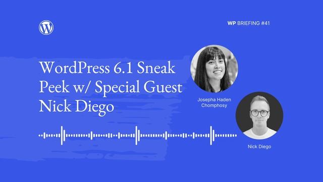 WordPress Briefing Podcast Episode 41: WordPress 6.1 Sneak Peek HD 1080p смотреть онлайн