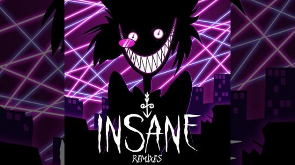 Insane (Insanity Remix)