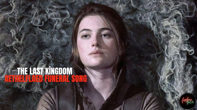 The Last Kingdom | Aethelflaed Funeral Soundtrack смотреть онлайн