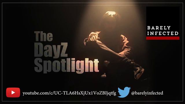 The Dayz Spotlight on Barely Infected - Spotcast смотреть онлайн