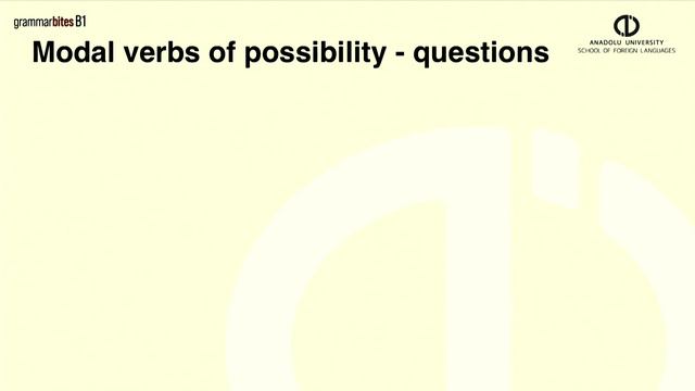 B1 Modal Verbs: Possibility And Deduction