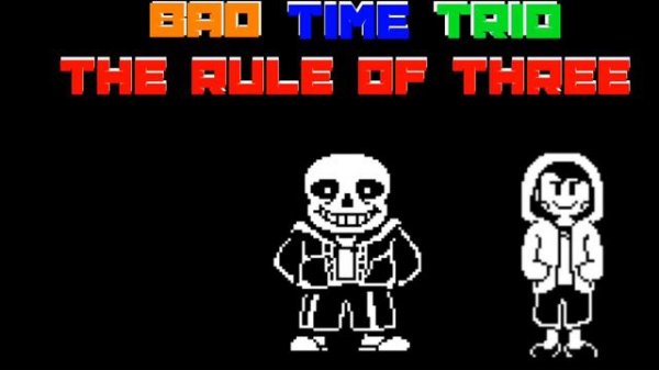 ( Unofficial Bad time trio theme ) THE RULE OF THREE ( undertale AU Remix )