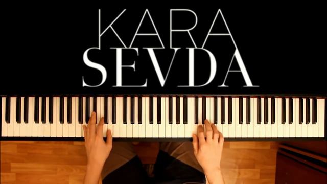 Kara Sevda -music ,piano смотреть онлайн
