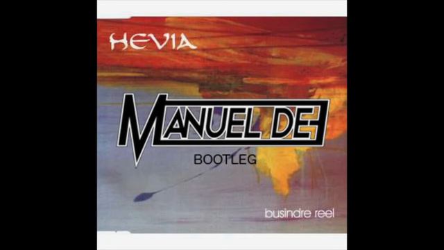 Hevia - Busindre Reel (Manuel Dee Bootleg) смотреть онлайн