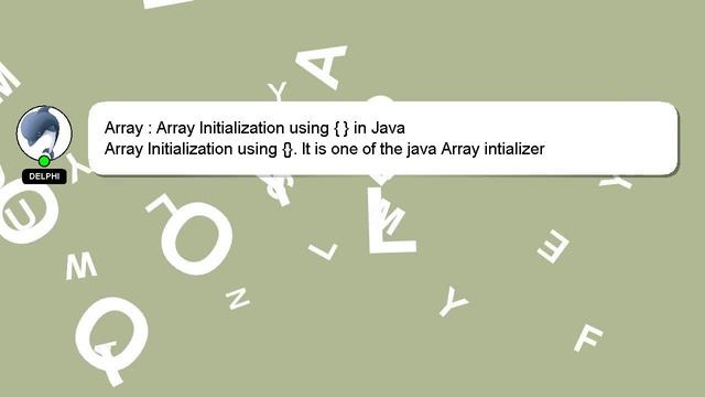 Array : Array Initialization using { } in Java смотреть онлайн