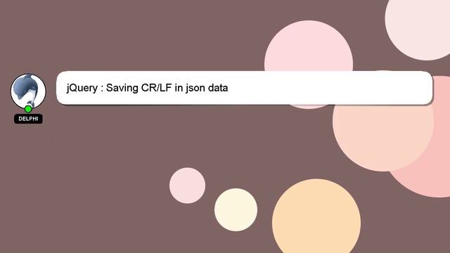 jQuery : Saving CR/LF in json data смотреть онлайн