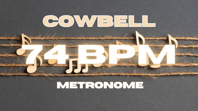 74 BPM - Cowbell Metronome смотреть онлайн