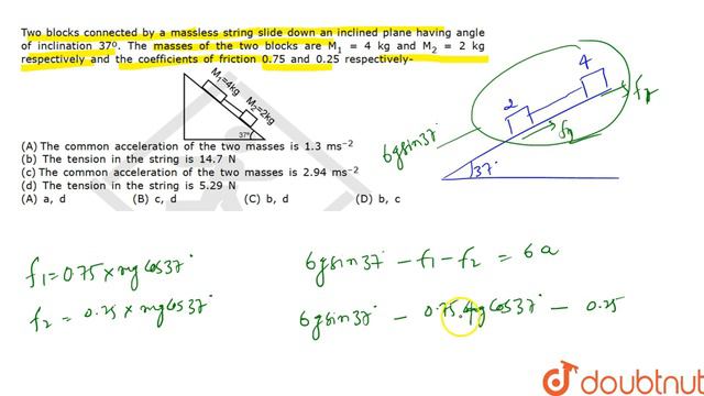 Two blocks connected by a massless string slide down an inclined plane having angle of inclination смотреть онлайн