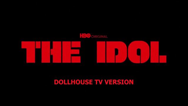 Dollhouse TV Version (Lily-Rose Depp Solo)