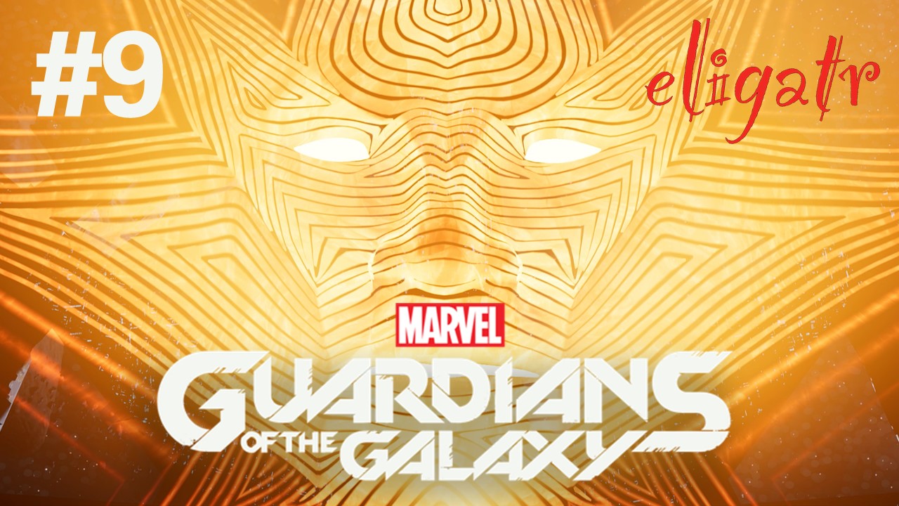 Marvel's Стражи Галактики. Глава 9 "Отчаянные времена". Прохождение игры.