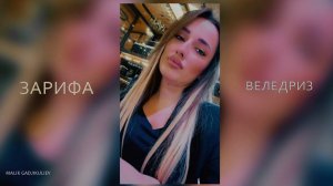 Зарифа - Веледриз 2024