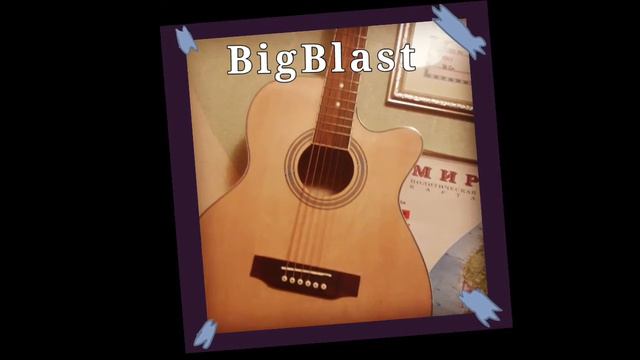BigBlast-Гитара Панка(02.03.21) смотреть онлайн