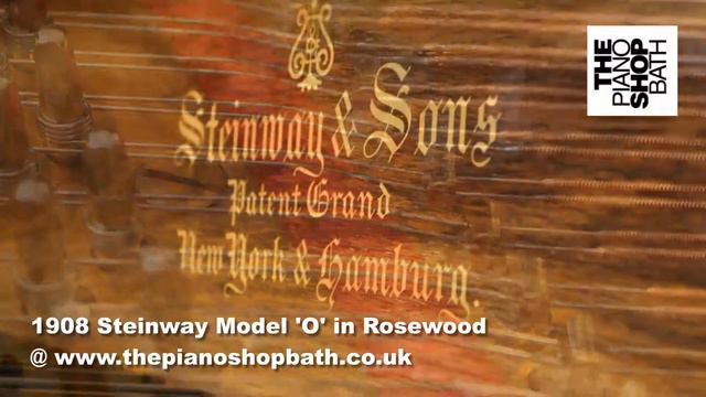 Restored 1908 Steinway Model 'O' Rosewood @ The Piano Shop Bath смотреть онлайн