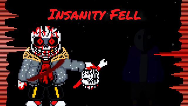 Insanity Fell Sans [Hard Mod] Remix