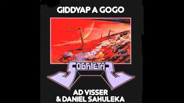 Ad Visser & Daniel Sahuleka - Giddyap A Gogo смотреть онлайн